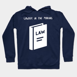 Lawyer in the Making! Hoodie